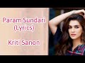 Param Sundari (Lyrics)- Mimi | Kriti Sanon, Pankaj Tripathi | A. R. Rahman | Shreya | Amitabh.