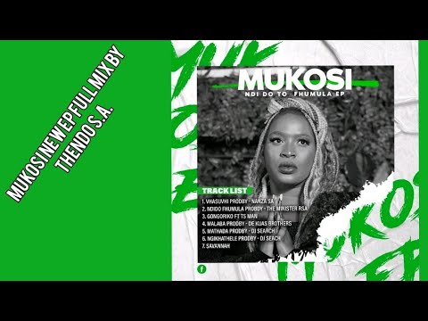 MUKOSI NDIDO TO FHUMULA NEW FULL EP MIX BY THENDO S.A.♡NEW MUKOSI MUSIC 2023 ALBUM