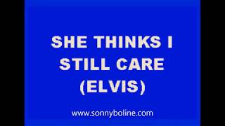 SHE THINKS I STILL CARE