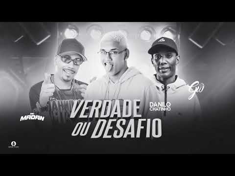 DANILO CHATINHO MC GW E MC MADAN VERDADE OU DESAFIO