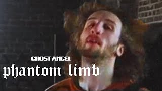 Ghost Angel - Phantom Limb [OFFICIAL MUSIC VIDEO]