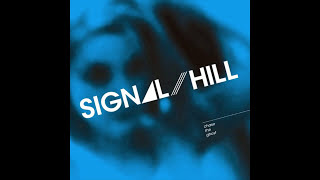 Signal Hill - Collide Us