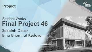 Final Project | Sekolah Dasar Bina Bhumi at Kedoya