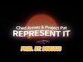 Chad Armes & Project Pat - “Represent It” (Official Lyric Video) Prod. By: Dub3030
