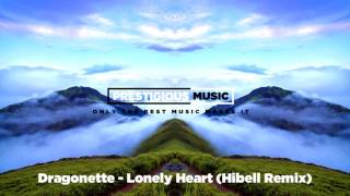 Dragonette - Lonely Heart (Hibell Remix)