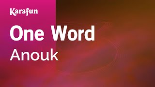 One Word - Anouk | Karaoke Version | KaraFun