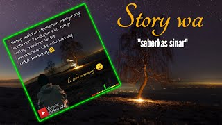 Download lagu Story wa sedih 😢 | seberkas sinar mp3