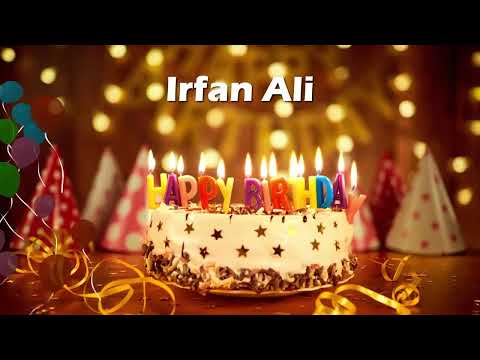Happy Birthday Irfan Ali | Birthday Cake Irfan Ali | Birthday Song Irfan Ali | Birthday Wishes Irfan