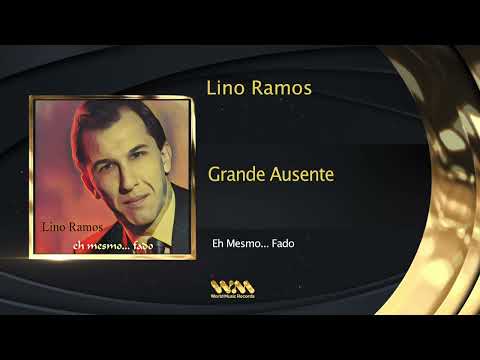 Lino Ramos - Grande Ausente