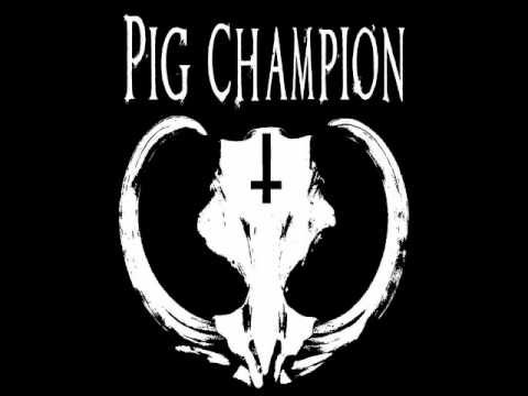 Pig Champion - Lead By Example