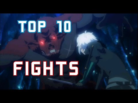Danmachi Top 10 Fights