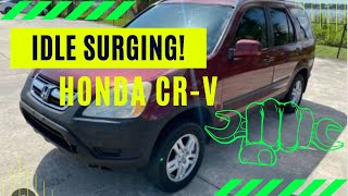 2003 Honda CR-V surging  idle!