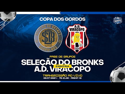 4° RODADA - Seleção do Bronks x A.D. Vira Copo - Copa dos Gordos