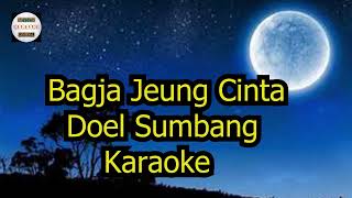 Download lagu Bagja Jeung Cinta Doel Sumbang Karaoke mp3