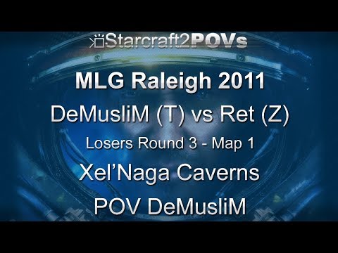 SC2 WoL - MLG Raleigh 2011 - DeMusliM vs Ret - LR3 - Map 1 - Xel'Naga Caverns - DeMusliM