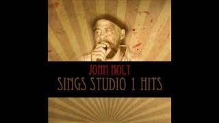 John Holt - Left With A Broken Heart