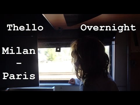 Thello overnight from Milan to Paris (Great Train Trip Pt8) - CAMT042