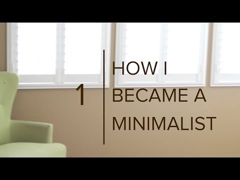 我如何成為極簡主義者 (How I Became a Minimalist)