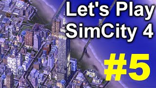 Let's Play SimCity 4 #005