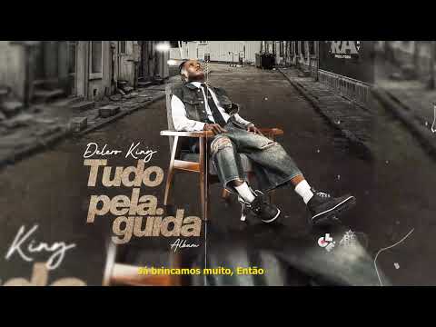 Delero King - 02 - Não Fala Muito Feat Kelson Most Wanted (Tudo Pela Guida)