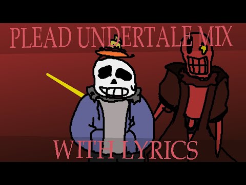 PLEAD (UNDERTALE MIX) WITH LYRICS | FORSAKEN
