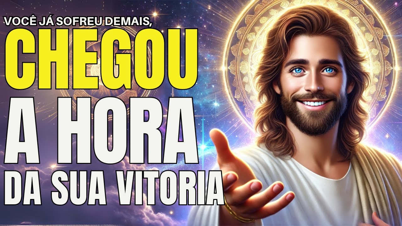 DEUS DIZ: FILHO, VOCÊ JÁ SOFREU DEMAIS! CHEGOU A HORA DA SUA VITÓRIA!