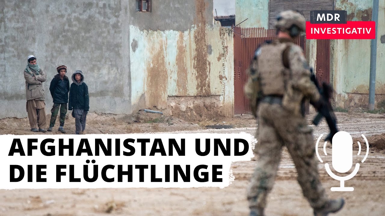 Afghanistan und die Flüchtlinge – Deutschlands falsche Versprechen | Podcast MDR INVESTIGATIV | MDR