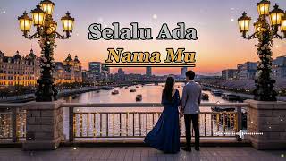 Download lagu Selalu Ada Namamu - Lagu Cinta | Lagu Galau Indonesia 2026 | TGH music mp3