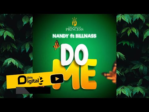Nandy ft Billnass  - Do me (Official audio)