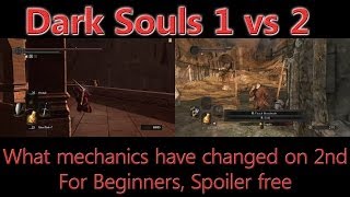 Dark Souls 1 vs Dark Souls 2 Mechanics Changes-Spoiler Free
