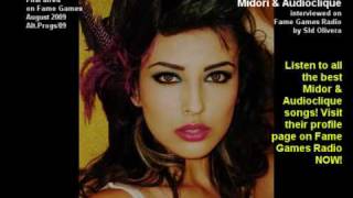 (3/3) Midori &amp; Audioclique - Why Aren't They Famous Yet? (Fame Games Radio Interview)