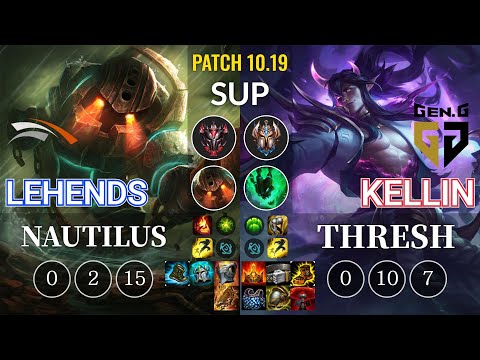 HLE Lehends Nautilus vs GEN Kellin Thresh Sup - KR Patch 10.19