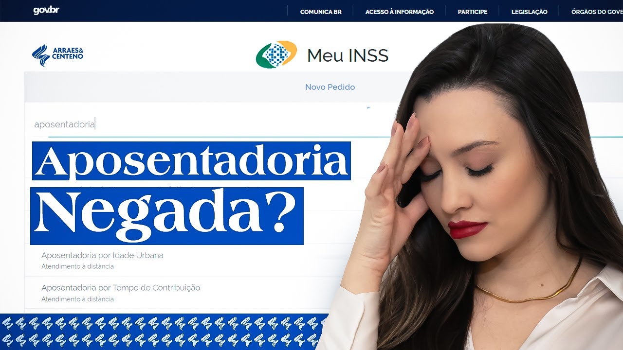 3 MOTIVOS PARA O INSS NEGAR SUA APOSENTADORIA