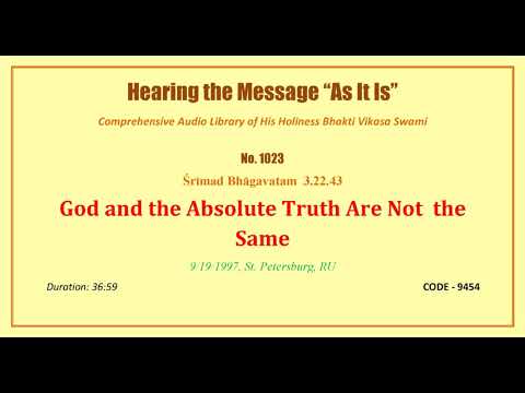 1023 SB 3 22 43, God and the Absolute Truth Are Not  the Same, 1997 09 19, Saint Petersburg, RUSSIA,
