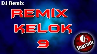 Download lagu Remix Kelok Sambilan | by Ingrath mp3 Download lagu Remix Kelok Sambilan | by Ingrath mp3