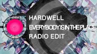 Hardwell - Everybody Is In The Place (Radio Edit)