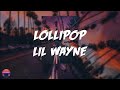 Lil Wayne Lollipop Lyrics Video