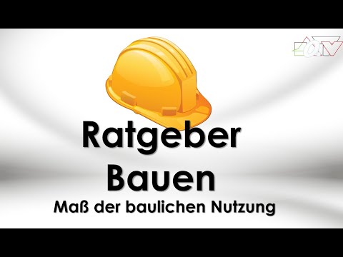 Maß der baulichen Nutzung einmal anders erklärt