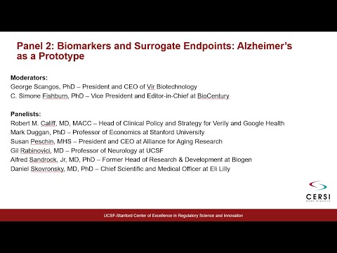 2022 CERSI Summit - Panel 2: Biomarkers and Surrogate Endpoints: Alzheimer’s as a Prototype