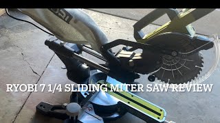 7 1/4 Ryobi sliding miter saw review And instructions￼￼