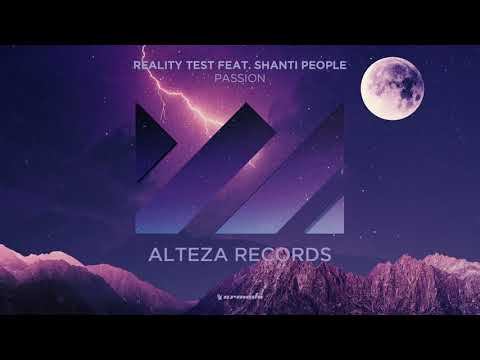 Reality Test Ft. Shanti People - Passion
