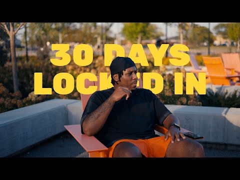30 Days Locked In