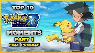 Top 10 BEST Moments in Pokemon the Movie: I Choose You! - Part 1 (feat. ThePokéRaf)