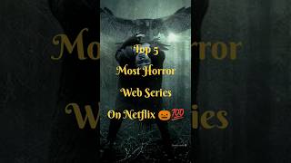 Top 5 Most Dangerous Horror Webseries 🤯🔥NETFLIX HORROR WEB SERIES #shorts #horrorstories