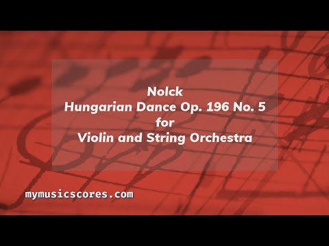 Nölck Hungarian Dance Op.196 No. 5 for Violin and String Orchestra