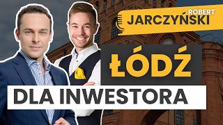 ŁÓDŹ: Analiza rynku najmu 2024 - 2025 🔑 3 KRYTERIA - Robert Jarczyński Artur Kucharzyk #ZrozumNajem