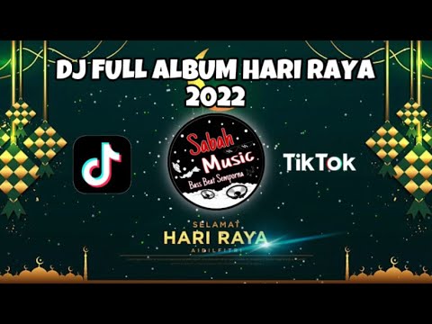 SABAH MUSIC - DJ HARI RAYA FULL ALBUM 2022!!(BreakLatin)