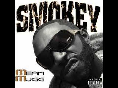 Smokey - Mean Mugg (New)