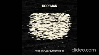 Vince Staples - Dopeman (Audio) ft. Joey Fatts, Kilo Kish (Loop Edit)