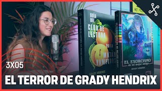 EL TERROR de GRADY HENDRIX | Laberinto de Papel 3x05